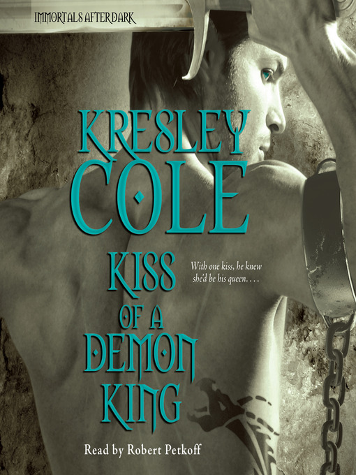 Title details for Kiss of a Demon King by Kresley Cole - Wait list